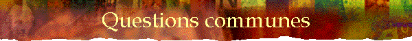 Questions communes