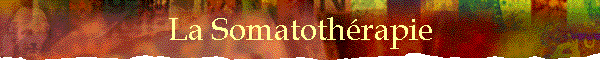 La Somatothrapie